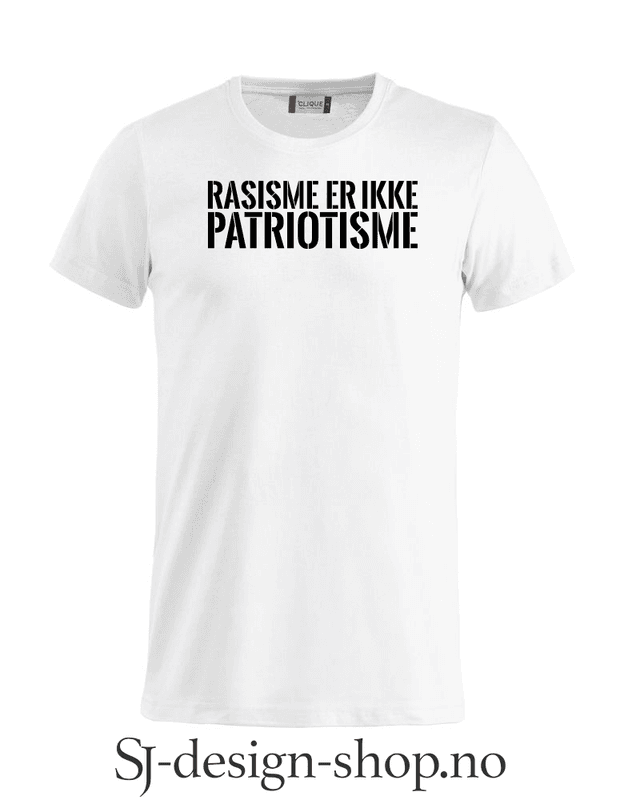 Rasisme er ikke Patriotisme